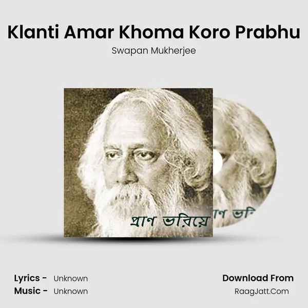 Klanti Amar Khoma Koro Prabhu mp3 song