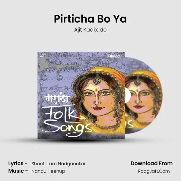 Pirticha Bo Ya MP3 Song by Ajit Kadkade Cover