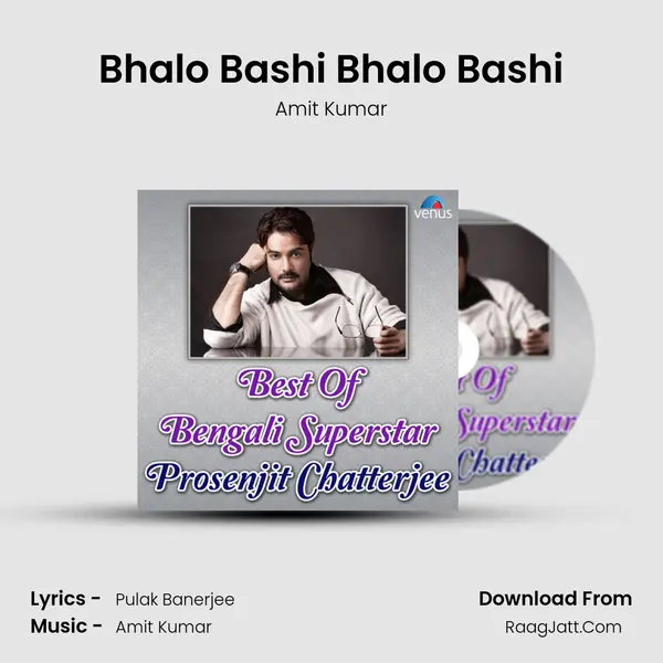 Bhalo Bashi Bhalo Bashi MP3 Song by Amit Kumar Cover