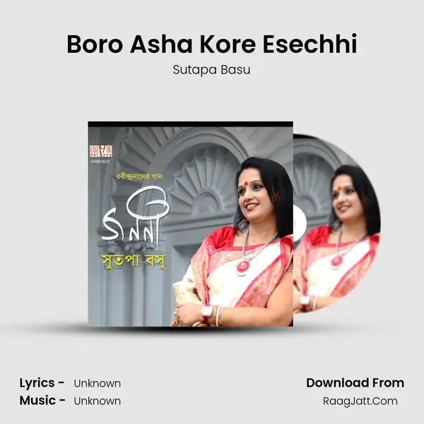 Boro Asha Kore Esechhi MP3 Song by Sutapa Basu Cover