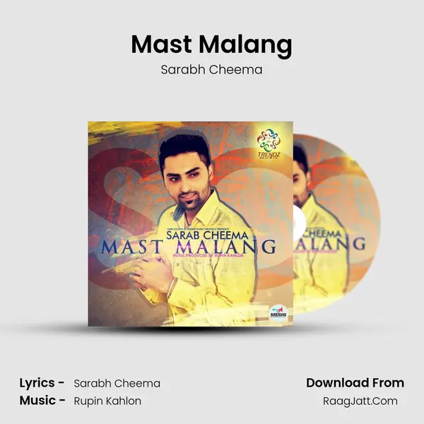 Mast Malang - Sarabh Cheema