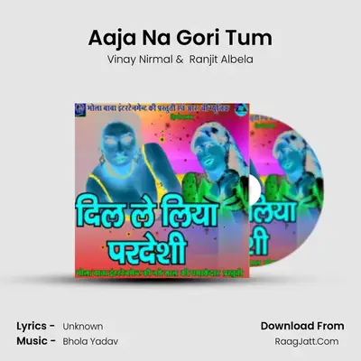 Aaja Na Gori Tum MP3 Song by Vinay Nirmal Cover