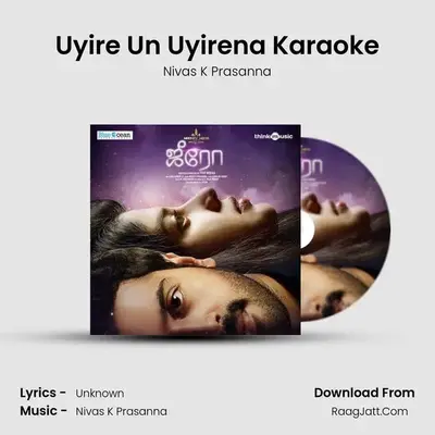 Uyire Un Uyirena Karaoke MP3 Song by Nivas K Prasanna Cover