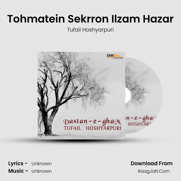 Tohmatein Sekrron Ilzam Hazar MP3 Song by Tufail Hoshyarpuri Cover