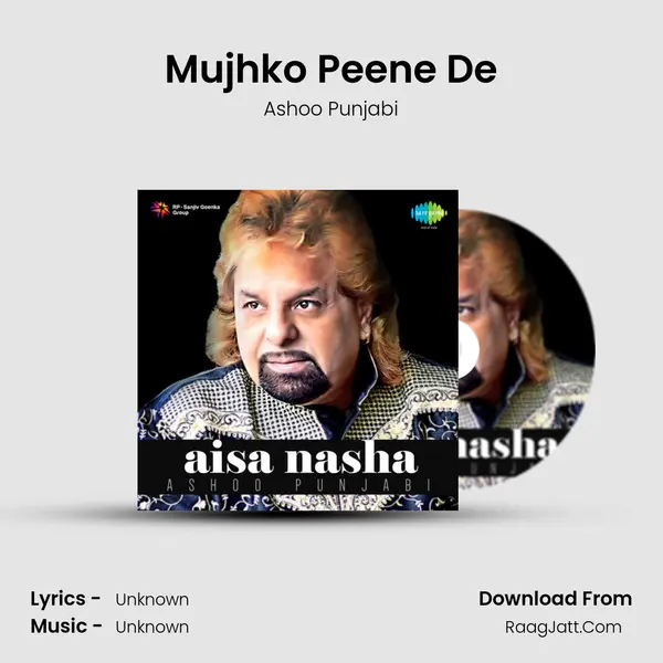 Mujhko Peene De MP3 Song by Ashoo Punjabi Cover