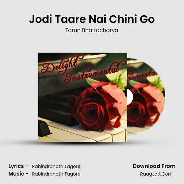 Jodi Taare Nai Chini Go MP3 Song by Tarun Bhattacharya Cover