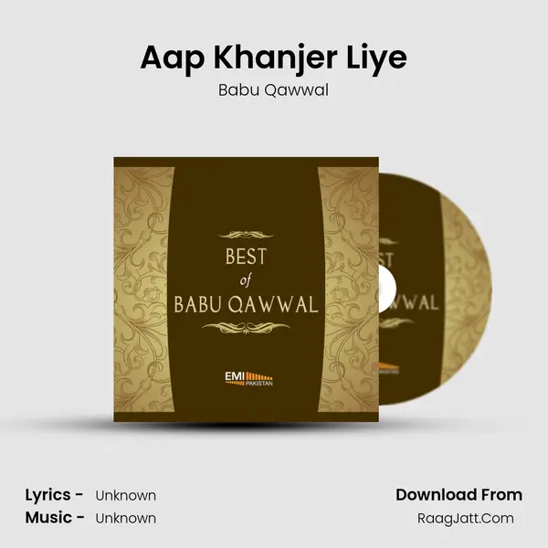 Aap Khanjer Liye MP3 Song by Babu Qawwal Cover