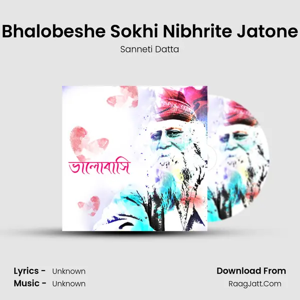 Bhalobeshe Sokhi Nibhrite Jatone MP3 Song by Sanneti Datta Cover