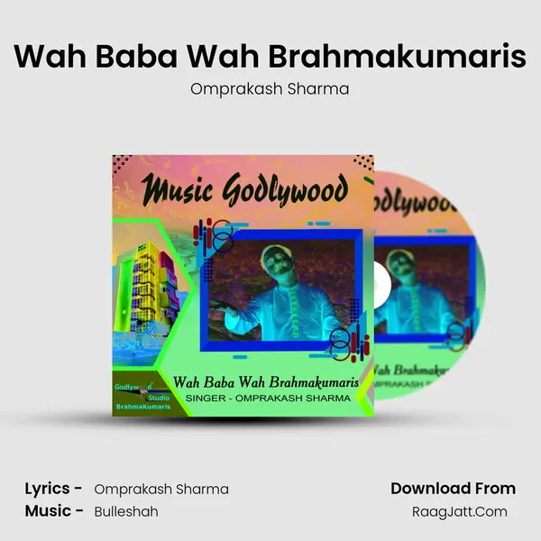 Wah Baba Wah Brahmakumaris mp3 song