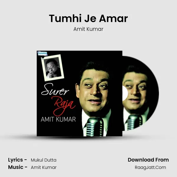 Tumhi Je Amar MP3 Song by Amit Kumar Cover