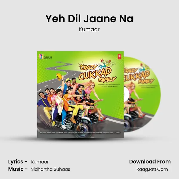 Yeh Dil Jaane Na MP3 Song by Kumaar Cover