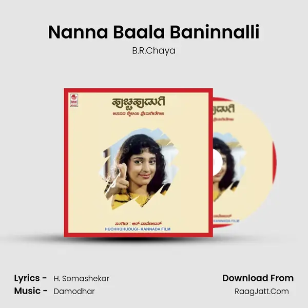 Nanna Baala Baninnalli MP3 Song by B.R.Chaya Cover