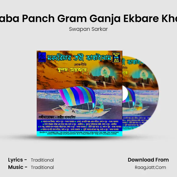 Baba Panch Gram Ganja Ekbare Khai mp3 song