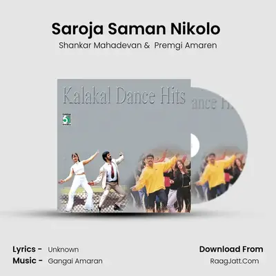 Saroja Saman Nikolo (From "Chennai-600028") Cover