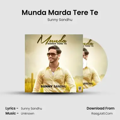 Munda Marda Tere Te MP3 Song by Sunny Sandhu Cover