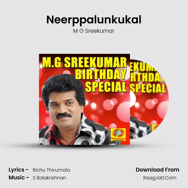 Neerppalunkukal MP3 Song by M G Sreekumar Cover