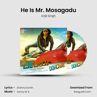 He Is Mr. Mosagadu MP3 Song by Arijit Singh Cover