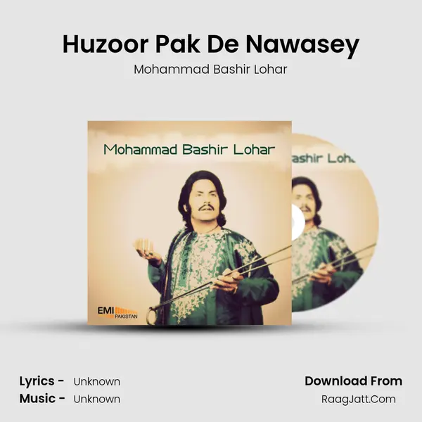 Huzoor Pak De Nawasey MP3 Song by Mohammad Bashir Lohar Cover