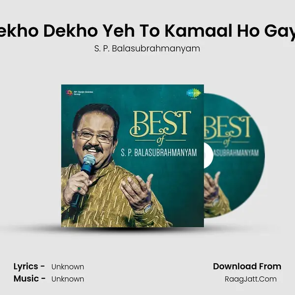 Dekho Dekho Yeh To Kamaal Ho Gaya Cover