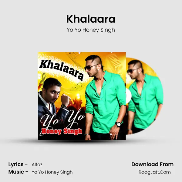 Khalaara - Yo Yo Honey Singh - Yo Yo Honey Singh