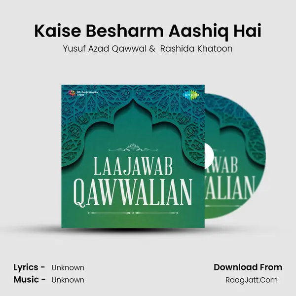 Kaise Besharm Aashiq Hai MP3 Song by Yusuf Azad Qawwal Cover