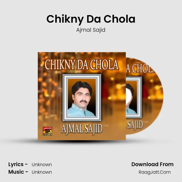 Chikny Da Chola - Single - Ajmal Sajid