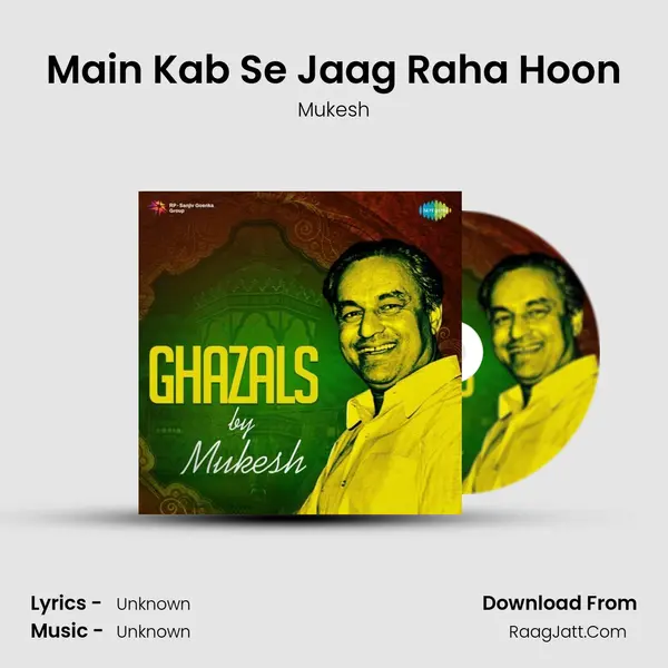Main Kab Se Jaag Raha Hoon MP3 Song by Mukesh Cover