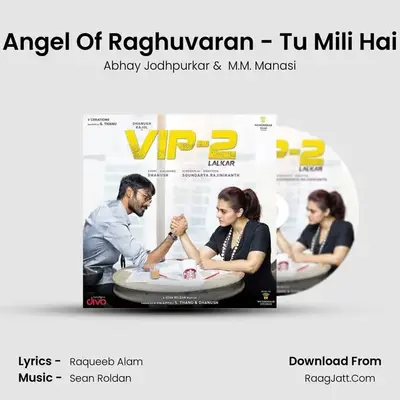 Angel Of Raghuvaran - Tu Mili Hai MP3 Song by Abhay Jodhpurkar Cover