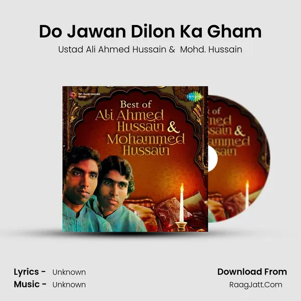 Do Jawan Dilon Ka Gham MP3 Song by Ustad Ali Ahmed Hussain Cover