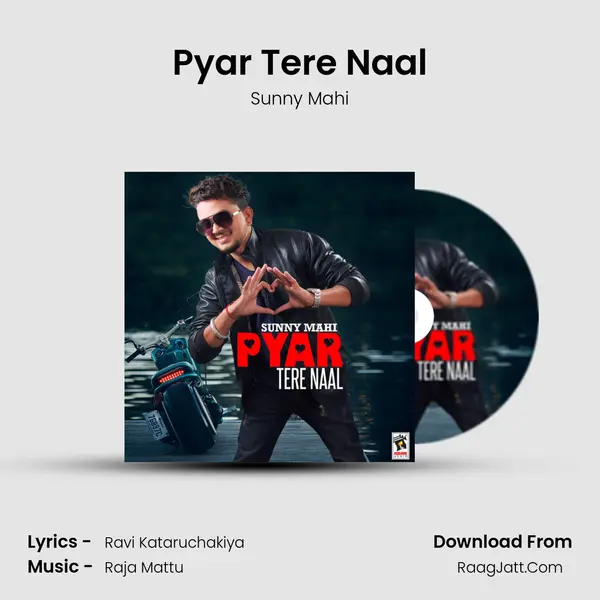 Pyar Tere Naal - Sunny Mahi