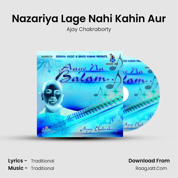 Nazariya Lage Nahi Kahin Aur MP3 Song by Ajay Chakraborty Cover