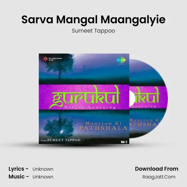 Sarva Mangal Maangalyie MP3 Song by Sumeet Tappoo Cover