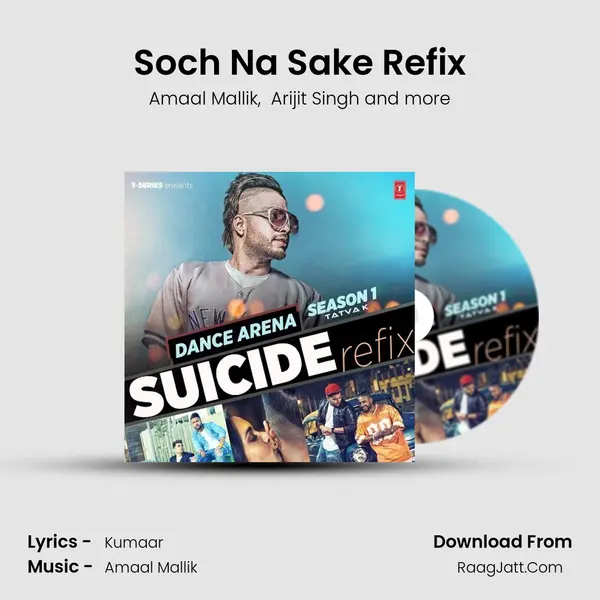 Soch Na Sake Refix MP3 Song by Amaal Mallik Cover