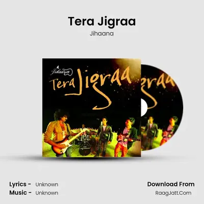Tera Jigraa - Single - Jihaana