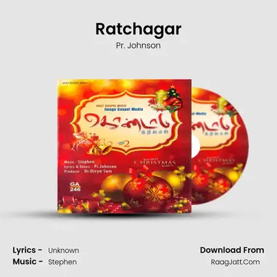 Ratchagar MP3 Song by Pr. Johnson Cover