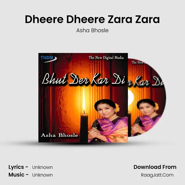 Dheere Dheere Zara Zara MP3 Song by Asha Bhosle Cover