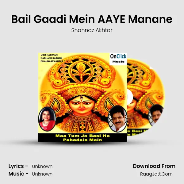 Bail Gaadi Mein AAYE Manane MP3 Song by Shahnaz Akhtar Cover