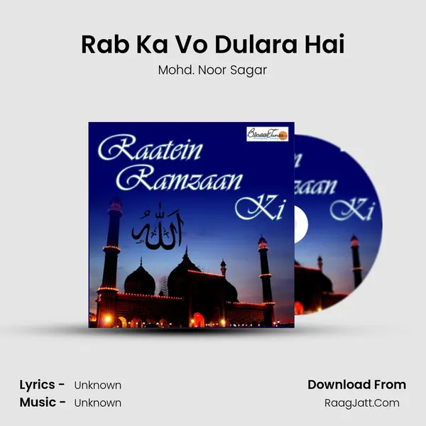 Rab Ka Vo Dulara Hai MP3 Song by Mohd. Noor Sagar Cover