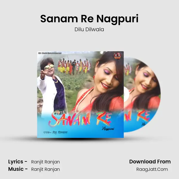 Sanam Re Nagpuri MP3 Song by Dilu Dilwala Cover