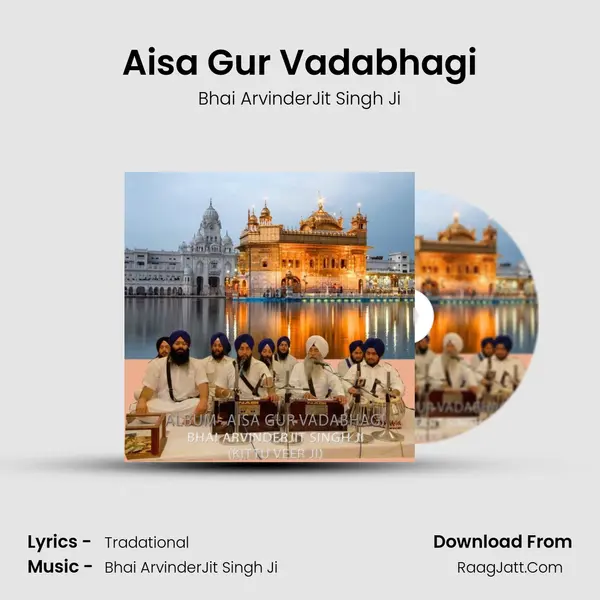 Aisa Gur Vadabhagi MP3 Song by Bhai ArvinderJit Singh Ji Cover