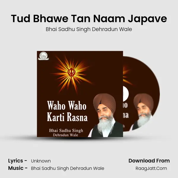 Tud Bhawe Tan Naam Japave MP3 Song by Bhai Sadhu Singh Dehradun Wale Cover