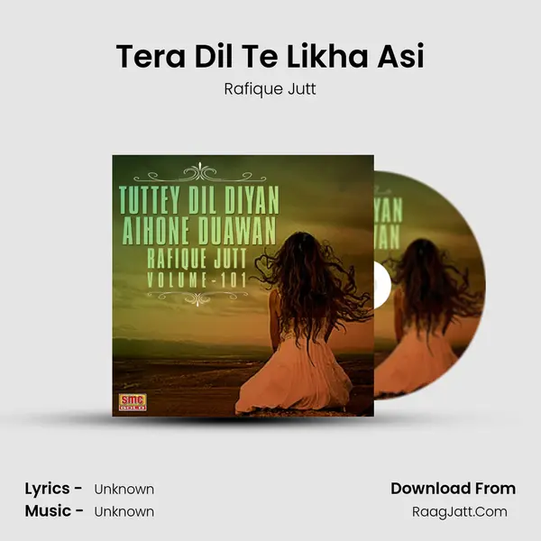 Tera Dil Te Likha Asi MP3 Song by Rafique Jutt Cover