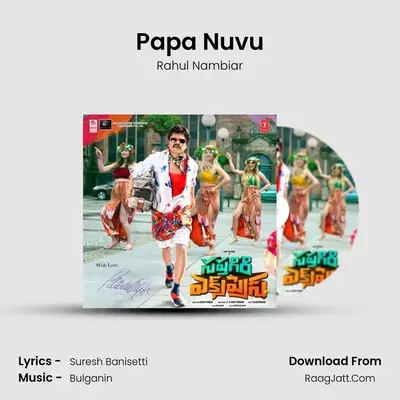 Papa Nuvu MP3 Song by Rahul Nambiar Cover