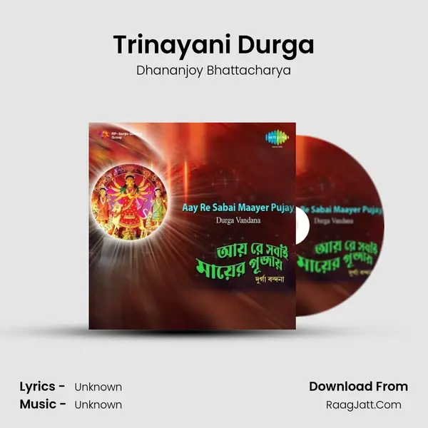 Trinayani Durga MP3 Song by Dhananjoy Bhattacharya Cover