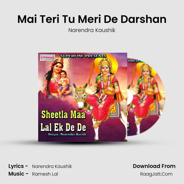 Mai Teri Tu Meri De Darshan MP3 Song by Narendra Kaushik Cover