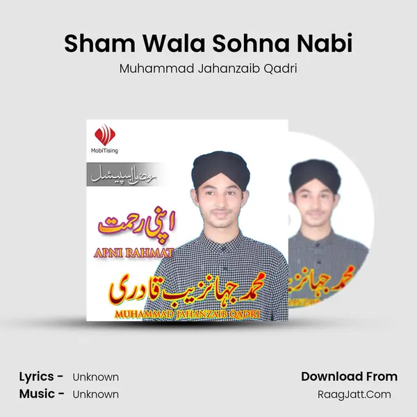 Sham Wala Sohna Nabi MP3 Song by Muhammad Jahanzaib Qadri Cover