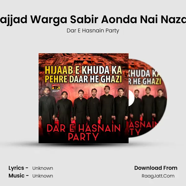 Sajjad Warga Sabir Aonda Nai Nazar MP3 Song by Dar E Hasnain Party Cover