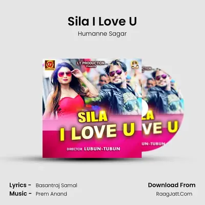 Sila I Love U - Humanne Sagar