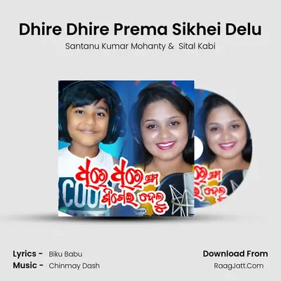 Dhire Dhire Prema Sikhei Delu mp3 song