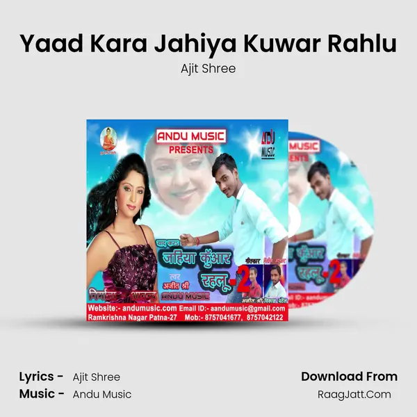 Yaad Kara Jahiya Kuwar Rahlu - Ajit Shree